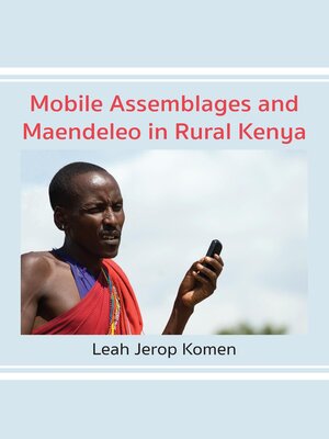 cover image of Mobile Assemblages and Maendeleo in Rural Kenya